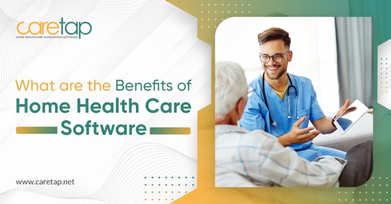 Benefits of Home Health Care Software