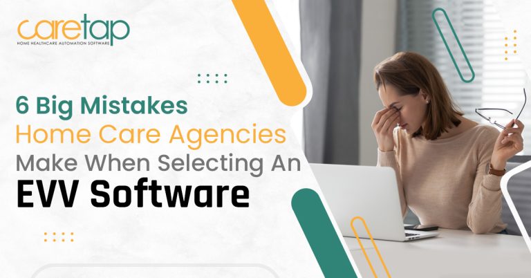 6 big mistakes home care agencies