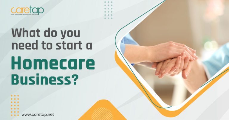 What do you need to start a Homecare business