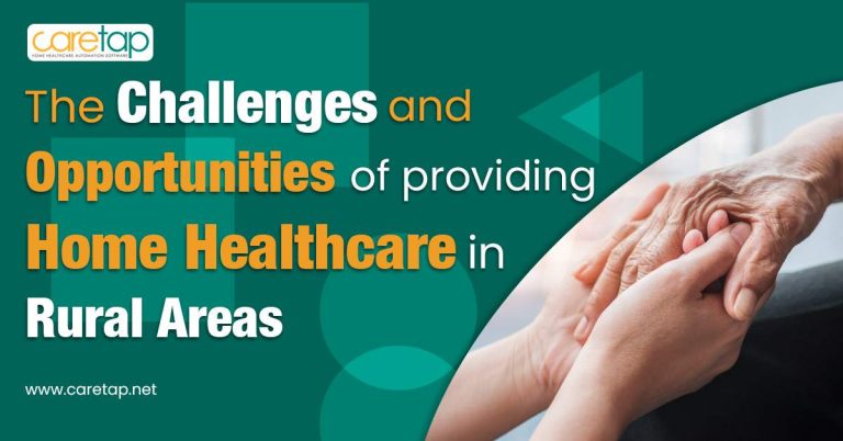 The-Challenges-And-Opportunities-Of-Providing-Home-Healthcare-In-Rural-Areas