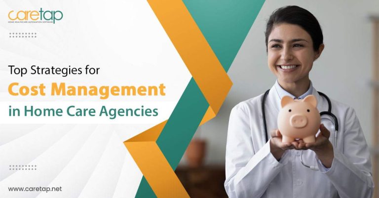 Top-Strategies-for-Cost-Management-in-Home-Care-Agencies