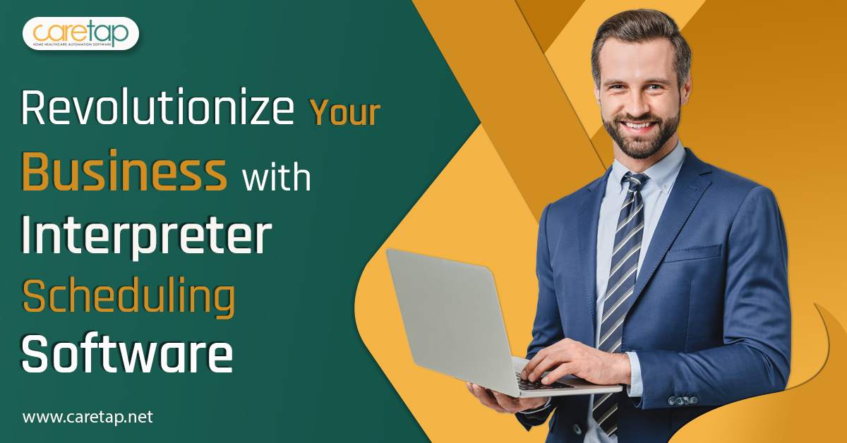 revolutionize-your-business-with-interpreter-scheduling-software__